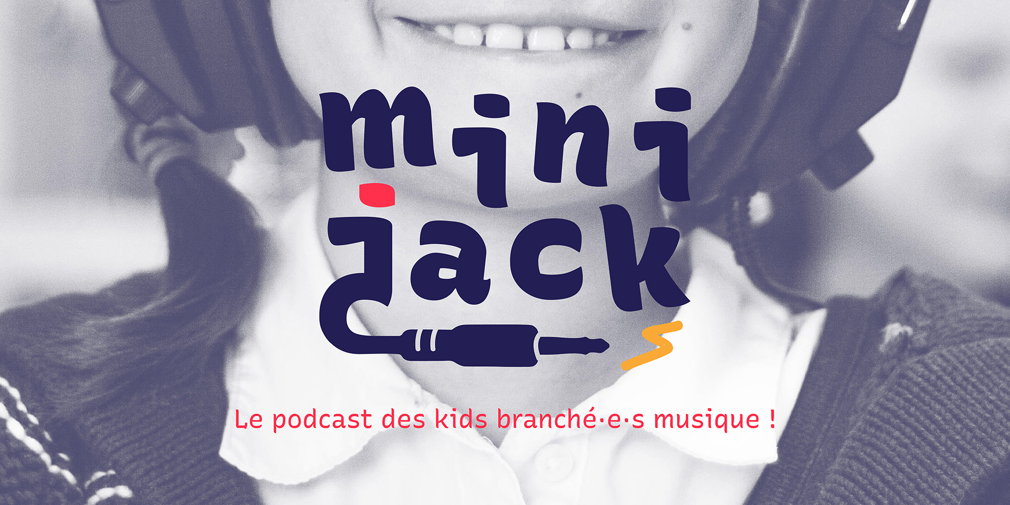 Bannière de pub du podcast fictif Mini Jack avec sa baseline "Le podcast des kids branché·e·s musique !"